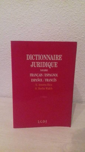 Portada del libro de DICTIONNAIRE JURIDIQUE FRANÇAIS ESPAGNOL ESPAÑOL FRANCES