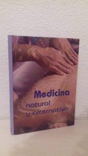 MEDICINA NATURAL Y ALTERNATIVA