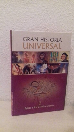 Portada del libro de GRAN HISTORIA UNIVERSAL VOLUMEN III EGIPTO Y LOS GRANDES IMPERIOS