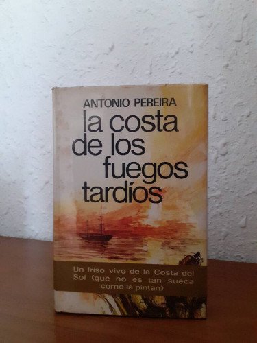 COSTA DE LOS FUEGOS TARDIOS, LA