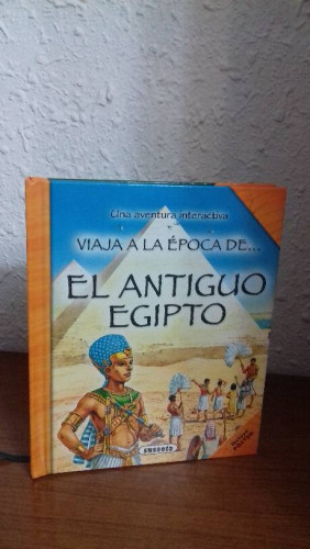 Portada del libro de UNA AVENTURA INTERACTIVA VAIAJA A LA EPOCA DE EL ANTIGUO EGIPTO