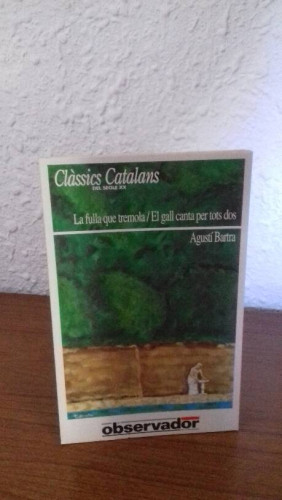 Portada del libro de LA FULLA QUE TREMOLA // EL GALL CANTA PER TOTS DOS