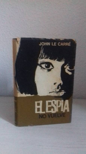 Portada del libro de ESPIA NO VUELVE, EL