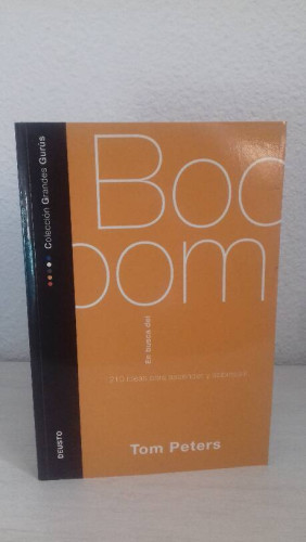 Portada del libro de EN BUSCA DEL BOOM 210 IDEAS PARA ASCENDER Y SOBRESALIR
