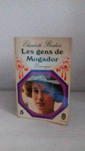 Portada del libro de LES GENS DE MOGADOR VI DOMINIQUE TOME I