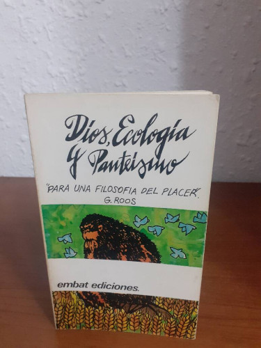 Portada del libro de DIOS ECOLOGIA Y PANTEISMO PARA UNA FILOSOFIA DEL PLACER