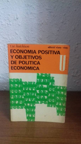 Portada del libro de ECONOMIA POSITIVA Y OBJETIVOSDE POLITICA ECONOMICA