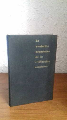 Portada del libro de EVOLUCION ECONOMICA DE LA CIVILIZACION OCCIDENTAL, LA