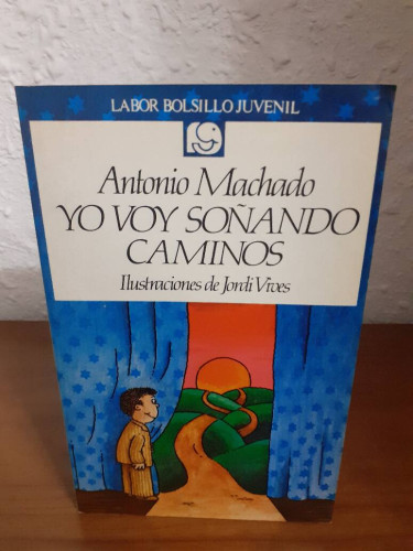 Portada del libro de YO VOY SOÑANDO CAMINOS