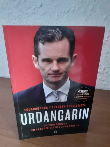 Portada del libro de URDAGARIN UN CONSEGUIDOR EN LA CORTE DEL REY JUAN CARLOS