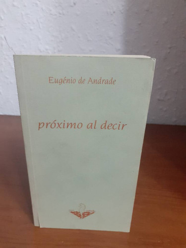 Portada del libro de PROXIMO AL DECIR