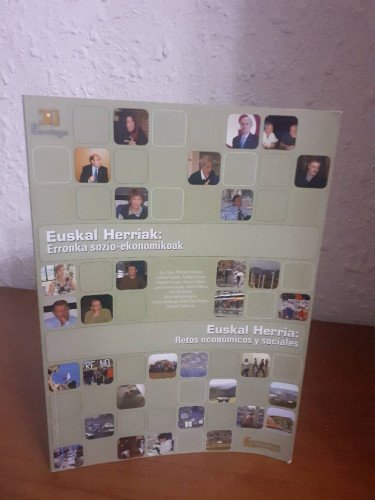 EUSKAL HERRIAK ERRONKA SOZIO EKONOMIKOAK / EUSKAL HERRIA RETOS ECONOMICOS Y SOCIALES