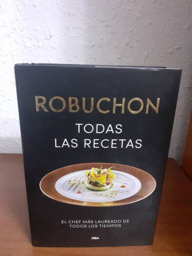 Portada del libro de ROBUCHON TODAS LAS RECETAS