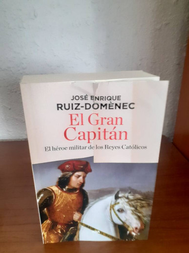 Portada del libro de GRAN CAPITAN EL HEROE MILITAR DE LOS REYES CATOLICOS, EL