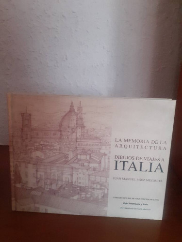 Portada del libro de MEMORIA DE LA ARQUITECTURA DIBUJOS DE VIAJES A ITALIA, LA