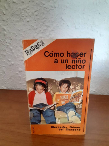 Portada del libro de COMO HACER A UN NIÑOLECTOR