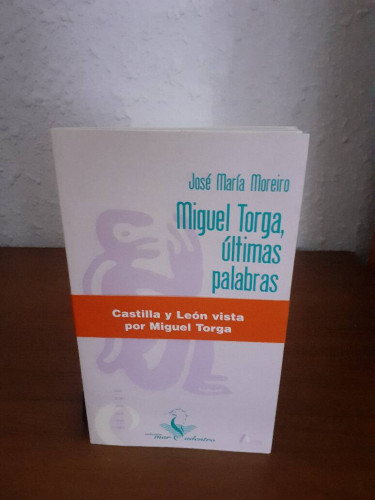 Portada del libro de MIGUEL TORGA ULTIMAS PALABRAS