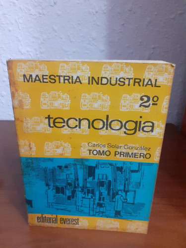 Portada del libro de TECNOLOGIA TOMO PRIMERO FORMACION PROFESIONAL INDUSTRIAL SEGUNDO CURSO DE MAESTRIA INDUSTRIAL