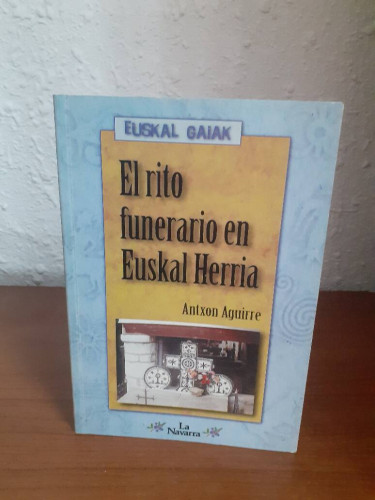 Portada del libro de RITO FUNERARIO EN EUSKAL HERRIA, EL