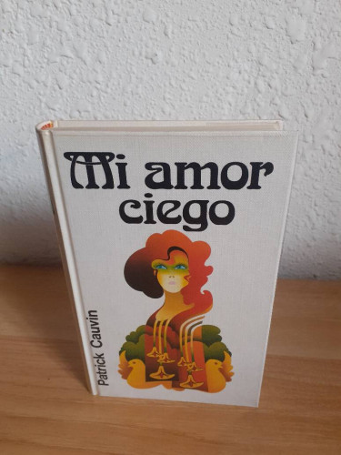 Portada del libro de MI AMOR CIEGO