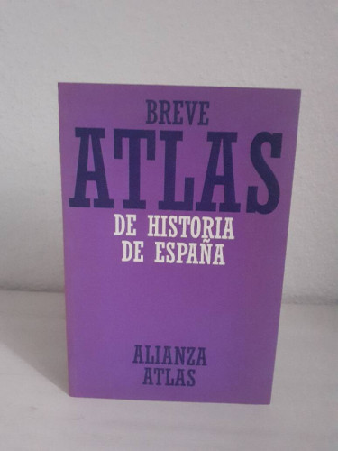 Portada del libro de BREVE ATLAS DE HISTORIA DE ESPAÑA