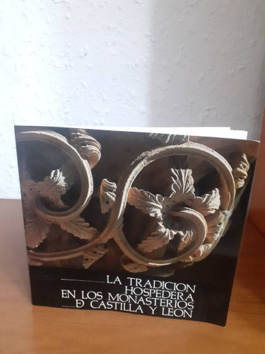 Portada del libro TRADICION HOSPEDERA EN LOS MONASTERIOS DE CASTILLA Y LEON, LA