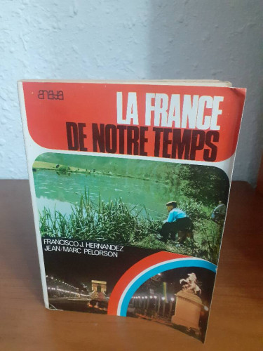 Portada del libro de LA FRANCE DE NOTRE TEMPS