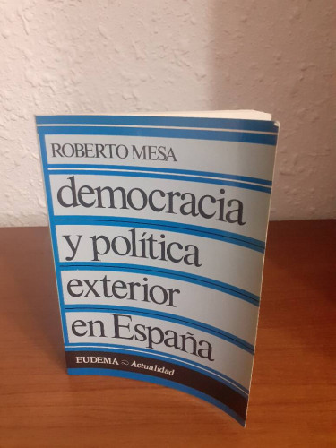 Portada del libro de DEMOCRACIA Y POLITICA EXTERIOR EN ESPAÑA