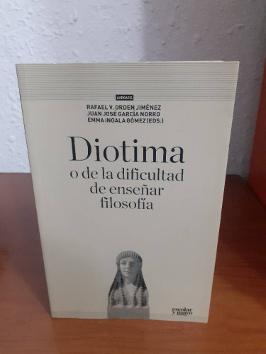 Portada del libro de DIOTIMA O DE LA DIFICULTAD DE ENSEÑAR FILOSOFIA