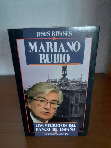 Portada del libro de MARIANO RUBIO LOS SECRETOS DEL BANCO DE ESPAÑA