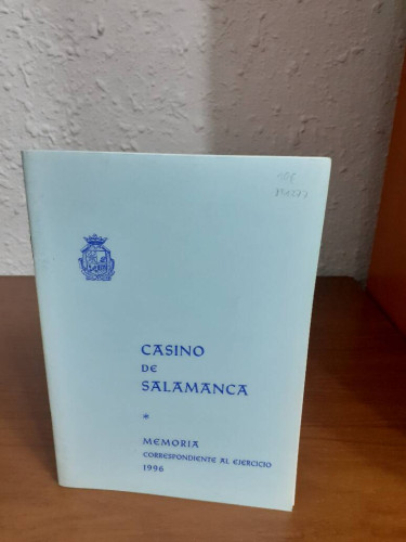 Portada del libro de CASINO DE SALAMANCA MEMORIA CORRESPONDIENTE AL EJERCICIO 1996