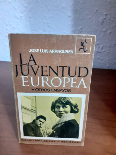 Portada del libro de JUVENTUD EUROPEA Y OTROS ENSAYOS, LA