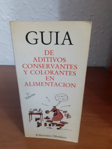 Portada del libro de GUIA DE ADITIVOS CONSERVANTES Y COLORANTES EN ALIMENTACION