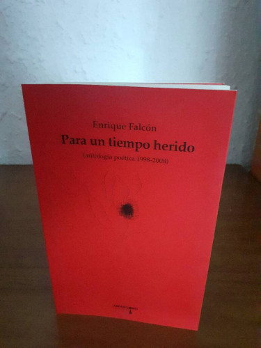 Portada del libro de PARA UN TIEMPO HERIDO ANTOLOGIA POETICA 1998 2008