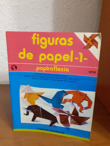 Portada del libro de FIGURAS DE PAPEL 1 PAPIROFLEXIA