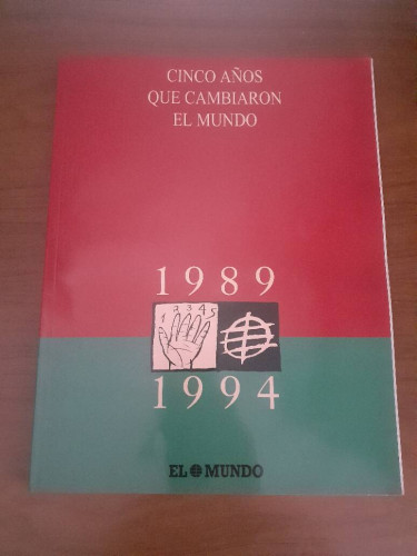 Portada del libro de CINCO AÑOS QUE CAMBIARON EL MUNDO 1989 1994