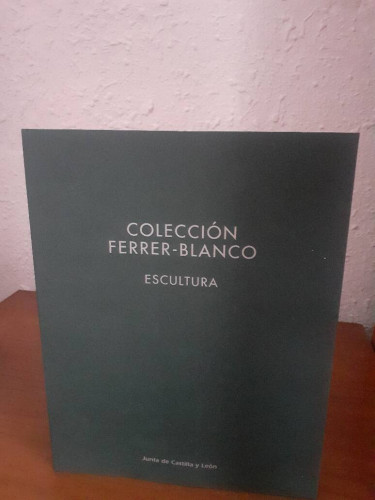 Portada del libro de COLECCION FERRER BLANCO ESCULTURA