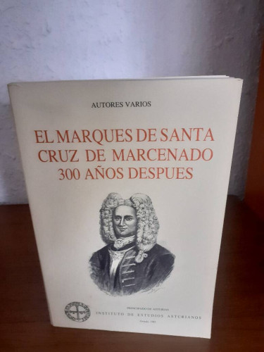 Portada del libro de MARQUES DE SANTA CRUZ DE MARCENADO 300 AÑOS DESPUES, EL