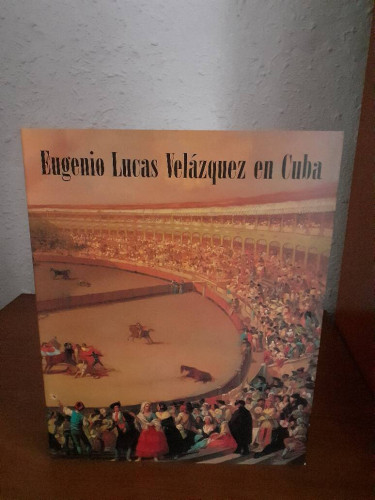 Portada del libro de EUGENIO LUCAS VELAZQUEZ EN CUBA