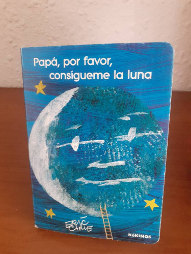 Portada del libro de PAPA POR FAVOR CONSIGUEME LA LUNA