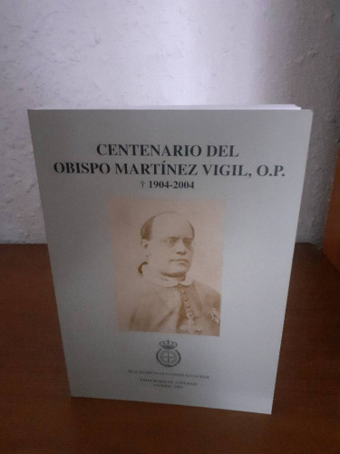 Portada del libro de CENTENARIO DEL OBISPO MARTINEZ VIGIL 1904 2004