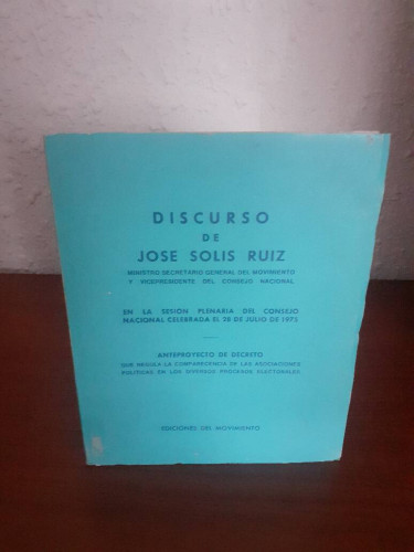 Portada del libro de DISCURSO DE JOSE SOLIS RUIZ EN LA SESION PLENARIA DEL CONSEJO NACIONAL CELEBRADA EL 28 DE JULIO DE 1975