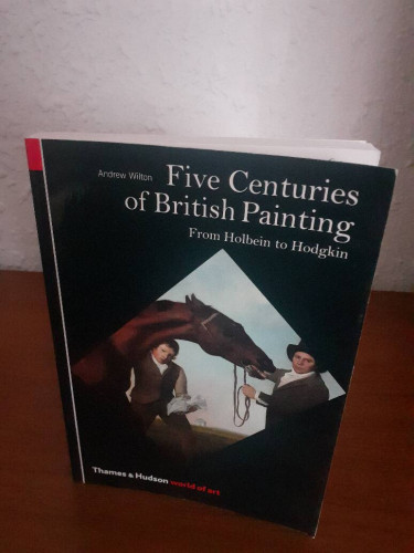 Portada del libro de FIVE CENTURIES OF BRITISH PAINTING FROM HOLBEIN TO HODGKIN