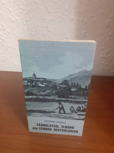 Portada del libro de TXABOLATEGI ELKORO ETA LEUNDA BERTSOLARIAK