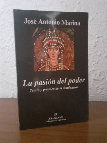 Portada del libro de PASION DEL PODER TEORIA Y PRACTICA DE LA DOMINACION, LA