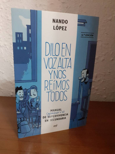 DILO EN VOZ ALTA Y NOS REIMOS TODOS MANUAL GAMBERRO DE SUPERVIVENCIA EN SECUNDARIA