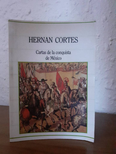 Portada del libro de CARTAS DE LA CONQUISTA DE MEXICO