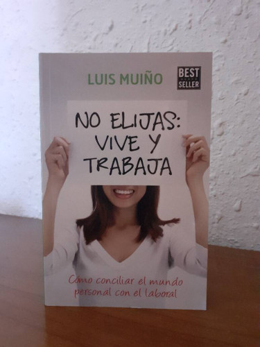 Portada del libro de NO ELIJAS VIVE Y TRABAJA