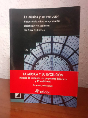 Portada del libro de MUSICA Y SU EVOLUCION HISTORIA DE LA MUSICA CON PROPUESTAS DIDACTICAS Y 49 AUDICIONES, LA