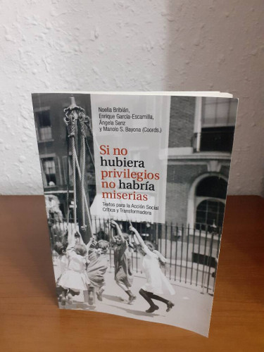 Portada del libro de SI NO HUBIERA PRIVILEGIOS NO HABRIA MISERIAS